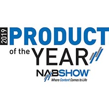 NAB 2019 Product of the Year Award NAB 2019 Product of the Year Award